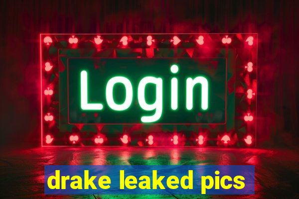 drake leaked pics